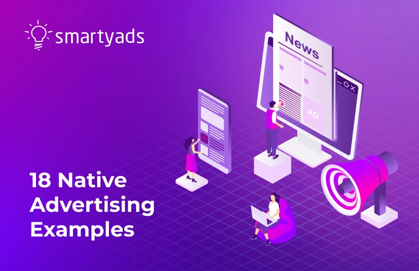 Best Native Ads Example: Learning From 18 Brands