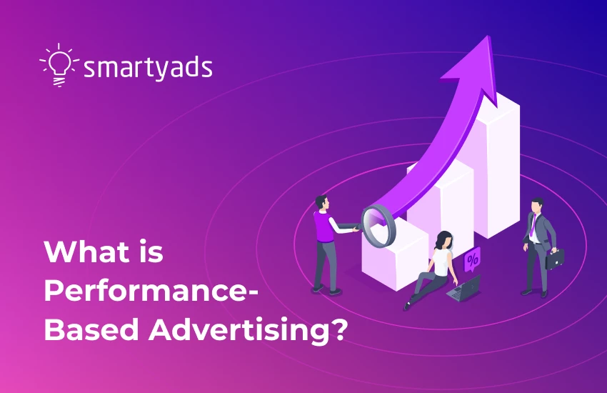 What Is Performance Based Advertising?