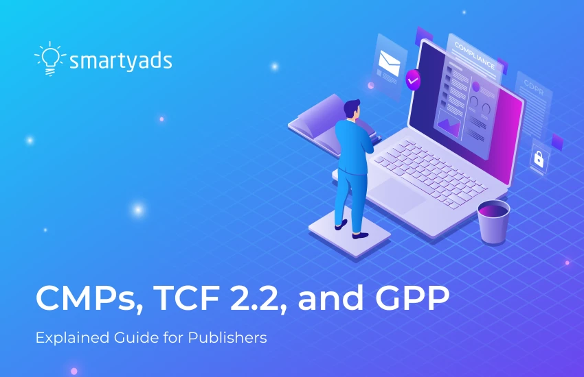 Privacy Simplified: Understanding the Roles of CMPs, TCF 2.2, and GPP