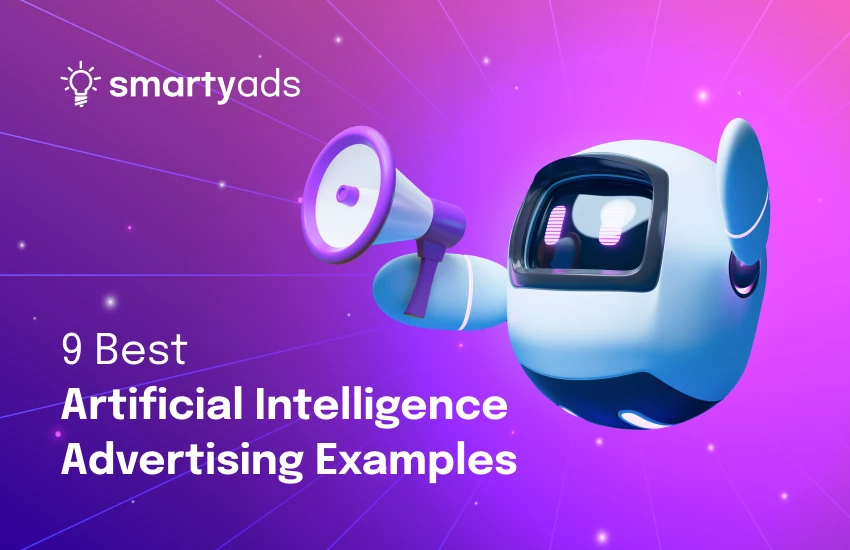 9 Best Artificial Intelligence Advertising Examples