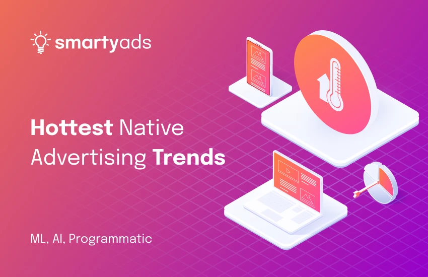 5 Native Ads Trends in 2024: Shaping the Future