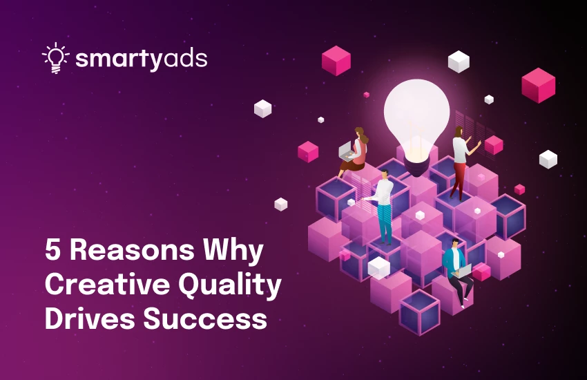 Look Sharp or Pay More: 5 Reasons Why Creative Quality Drives Media Success and How to Polish Your Ads