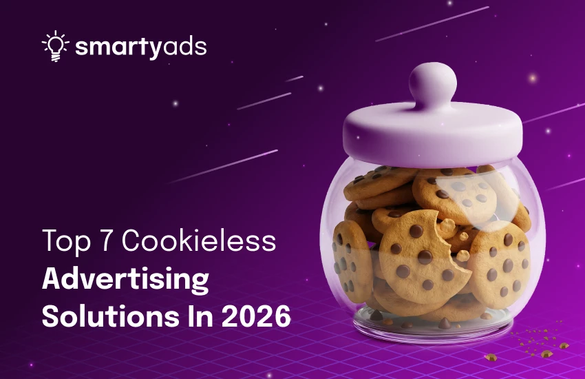 Top 7 Cookieless Advertising Solutions in 2026