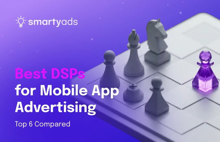 Best DSPs for Mobile App Advertising
