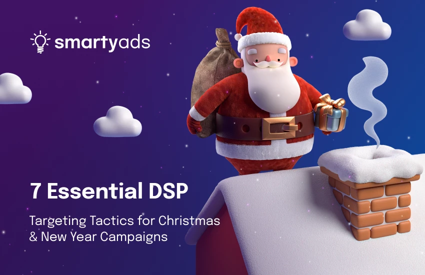 7 DSP Targeting Tactics for Christmas & New Year