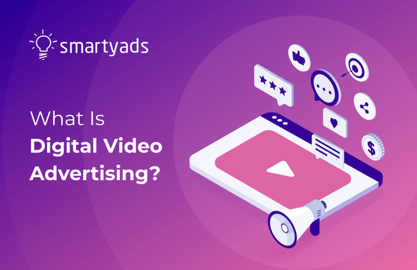https://smartyads.com/storage/uploads/2021/august/850%D1%85550-digital-video-advertising.png?utm_source=chatgpt.com