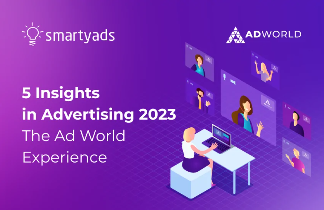 5 Insights in Advertising 2023 — Our Takeaways of the Ad World Experience