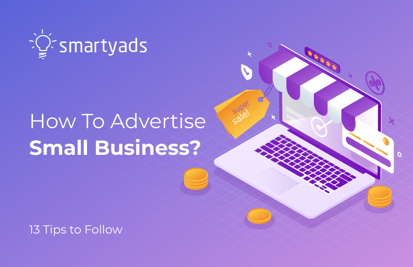 13 Best Ways to Advertise Small Business