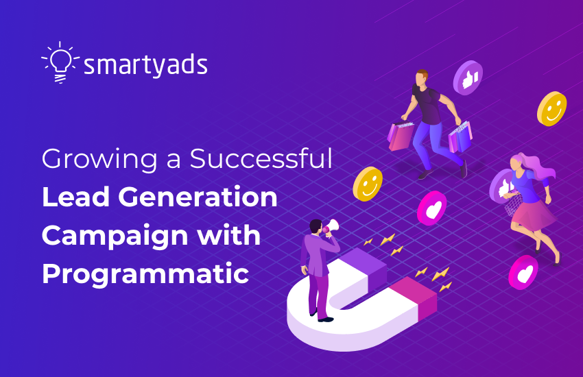 Lead Generation Campaign: What is it and How does it Work