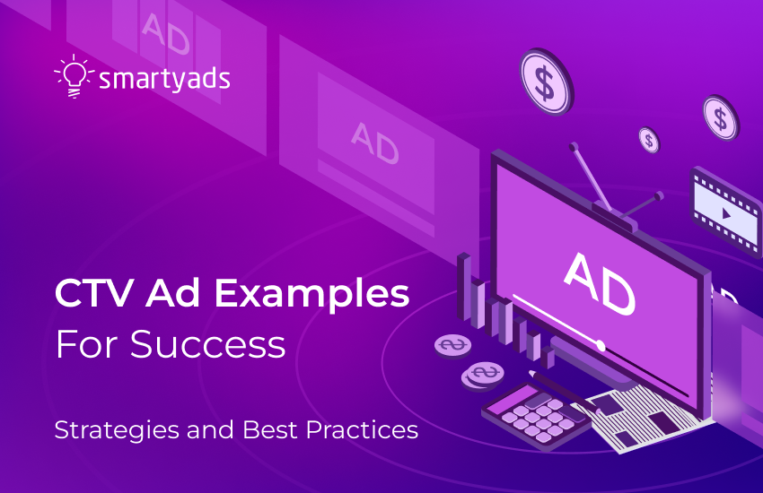 ctv-ad-examples-for-success-top-tips-smartyads