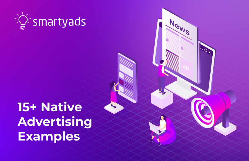 15+ native advertising examples of cross-platform advertising ideas
