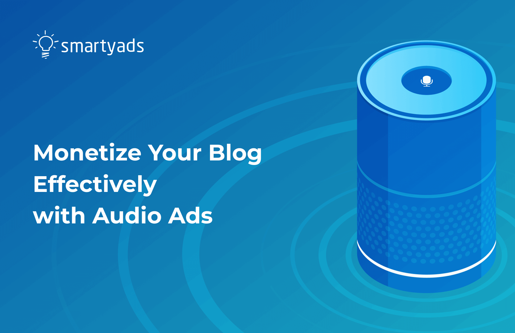 How to Monetize Your Blog with Audio Ads