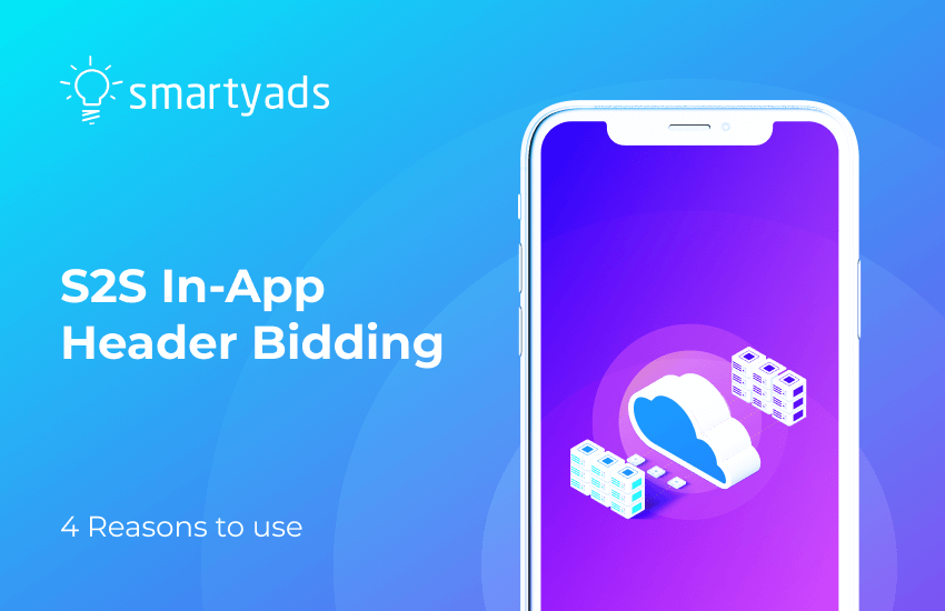 4 Reasons to Implement S2S In-App Header Bidding Today