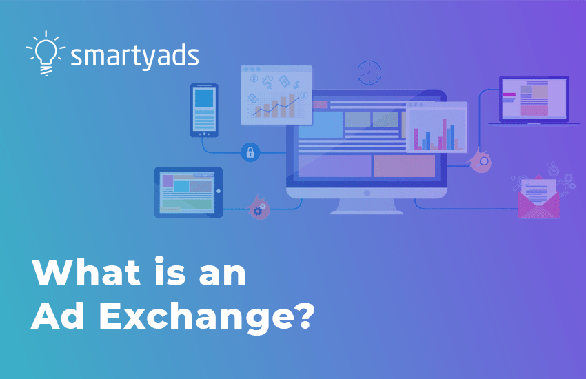Programmatic Insights: What You Need to Know About Ad Exchanges