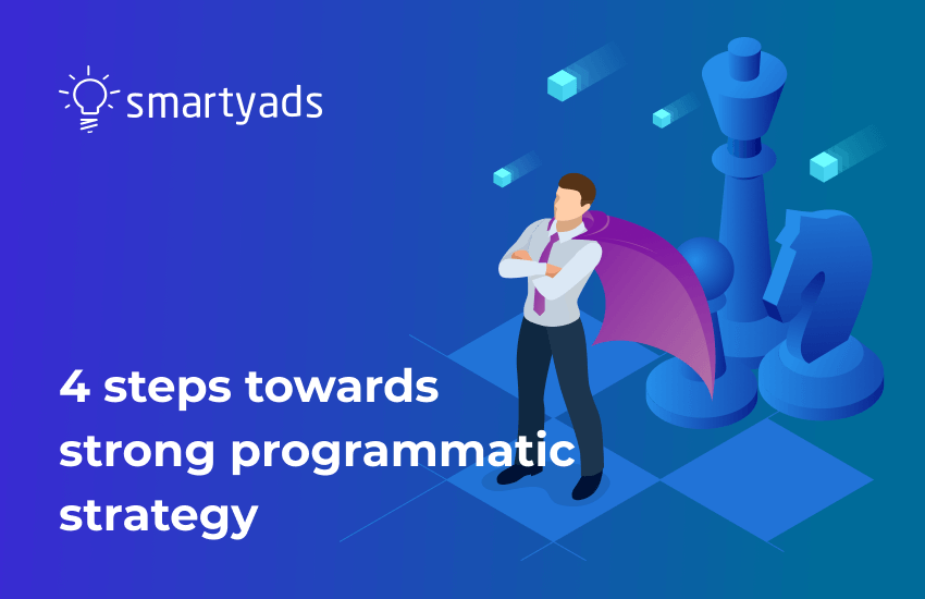 How to Build a Programmatic Strategy: 4 Easy Steps