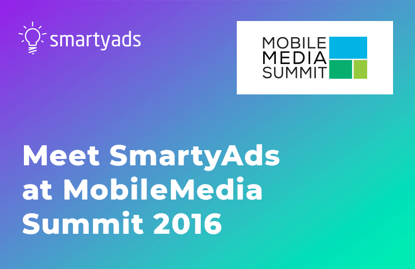 SmartyAds at MobileMediaSummit 2016 in London
